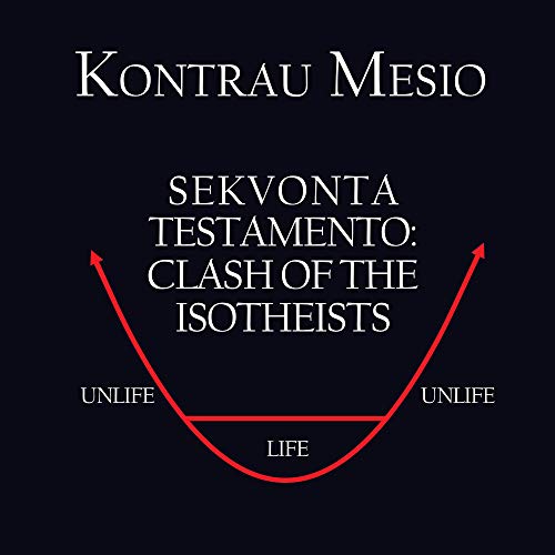 Sekvonta Testamento: Clash of the Isotheists (Audiobook Edition)